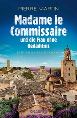 Madame le Commissaire und die Frau ohne Ged&auml;chtnis - Pierre Martin