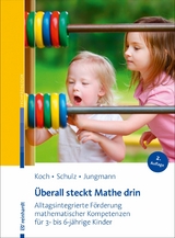 &Uuml;berall steckt Mathe drin - Prof. Dr. Katja Koch, Andrea Schulz, Tanja Jungmann