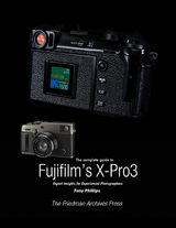 Complete Guide to Fujifilm's X-Pro3 -  Tony Phillips