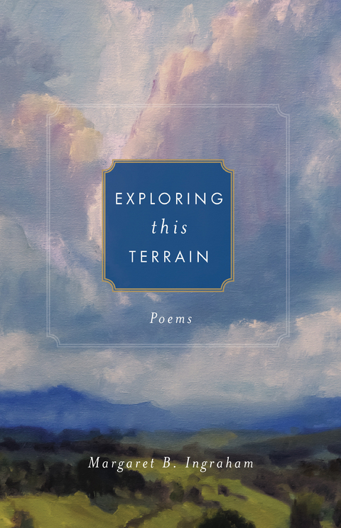 Exploring this Terrain - Margaret B. Ingraham