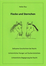 Flocke und Sternchen - Heike Rau, Christine Rau