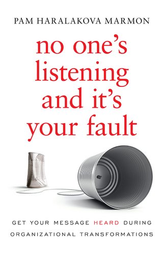 No One's Listening and It's Your Fault