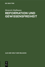 Reformation und Gewissensfreiheit - Heinrich Hoffmann