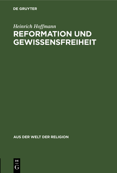 Reformation und Gewissensfreiheit - Heinrich Hoffmann