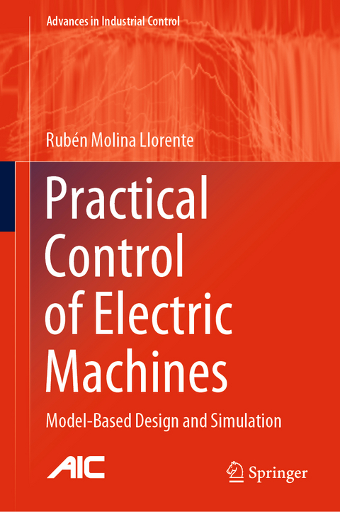 Practical Control of Electric Machines - Rub&eacute;n Molina Llorente