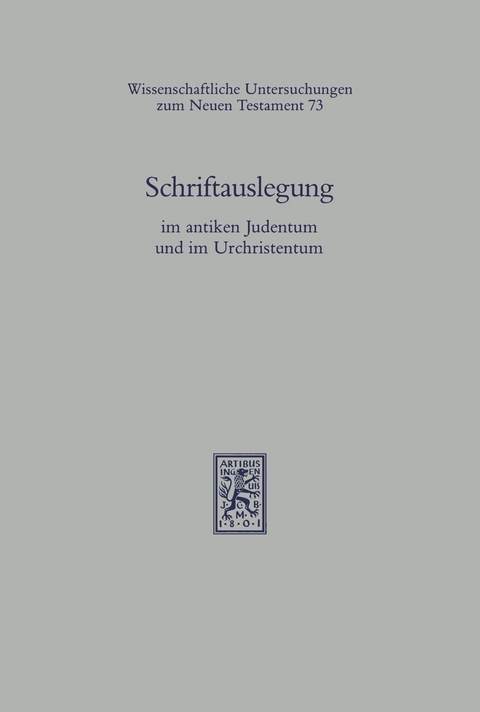 Schriftauslegung im antiken Judentum und im Urchristentum - 