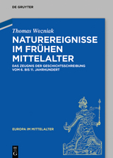 Naturereignisse im fr&uuml;hen Mittelalter - Thomas Wozniak