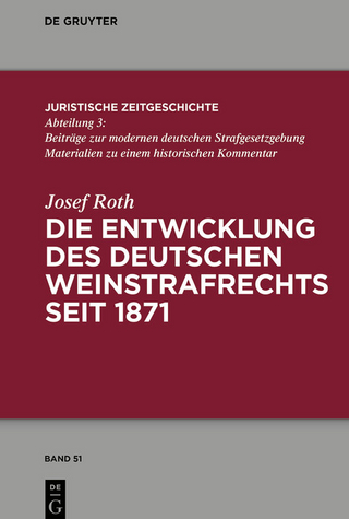 Die Entwicklung des deutschen Weinstrafrechts seit 1871