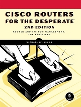 Cisco Routers For The Desperate, 2nd Edition - Lucas, Michael W.