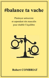 #balance ta vache - Robert Combriat