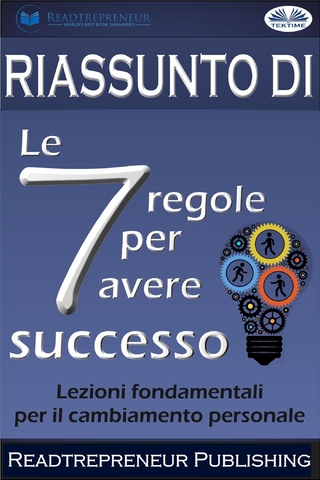 Riassunto Di &quote;Le 7 Regole Per Avere Successo&quote;
