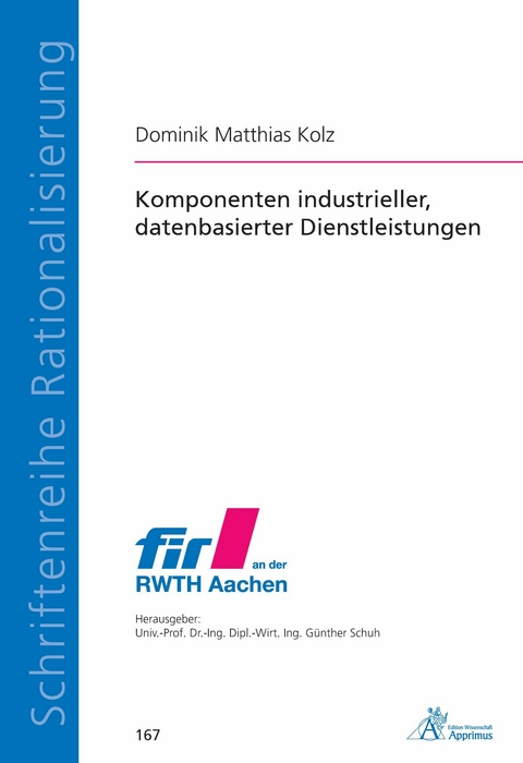 Komponenten industrieller, datenbasierter Dienstleistungen - Dominik Kolz