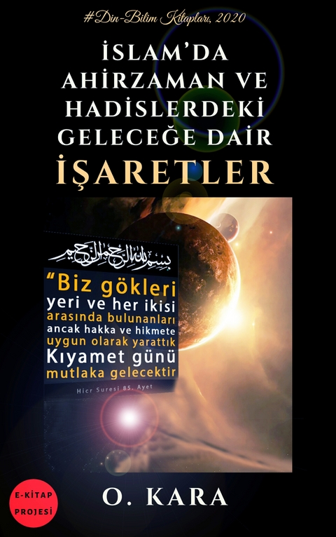 Islamda Ahirzaman ve Hadislerdeki Gelecege Dair Isaretler -  O. Kara