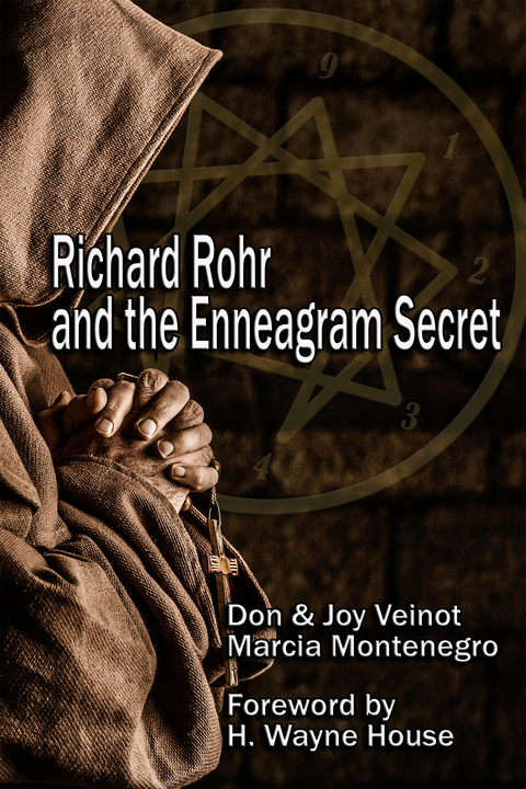 Richard Rohr and the Enneagram Secret -  Marcia Montenegro,  Don Veinot,  Joy Veinot