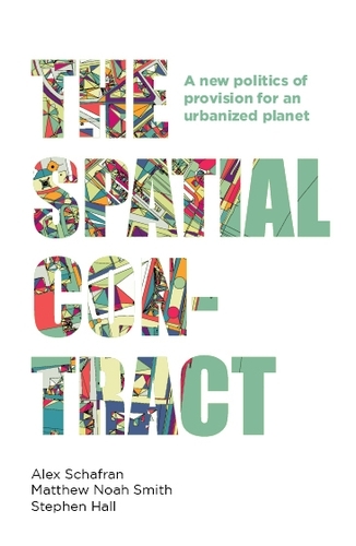 The spatial contract - Alex Schafran, Matthew Noah Smith, Stephen Hall