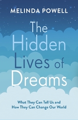 The Hidden Lives of Dreams - MELINDA POWELL