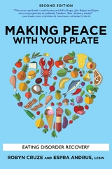 Making Peace with Your Plate - Robyn Cruze, Espra Andrus