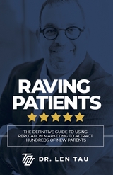 Raving Patients -  Len Tau