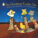 The Christmas Easter Tale - Ron S. Irvine