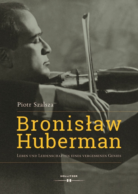 Bronisław Huberman - Piotr Szalsza