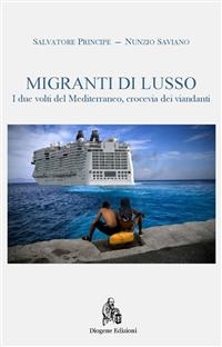 Migranti di lusso. Mediterraneo crocevia di viandanti