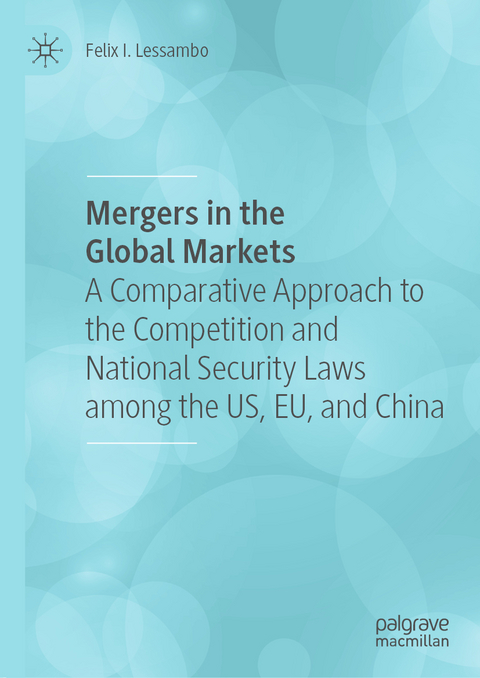 Mergers in the Global Markets - Felix I. Lessambo