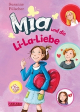 Mia 13: Mia und die Li-La-Liebe - Susanne F&uuml;lscher