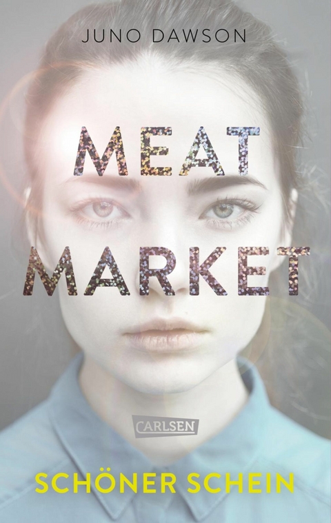 Meat Market &ndash; Sch&ouml;ner Schein - Juno Dawson