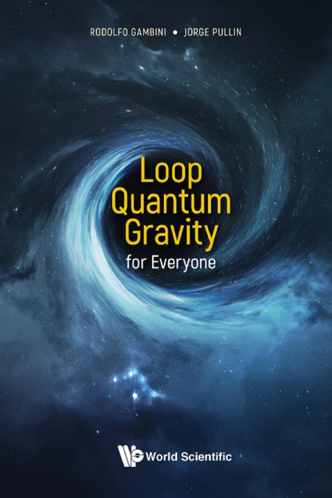 LOOP QUANTUM GRAVITY FOR EVERYONE - Rodolfo Gambini, Jorge Pullin