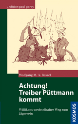 Achtung! Treiber P&uuml;ttmann kommt - Wolfgang Bessel