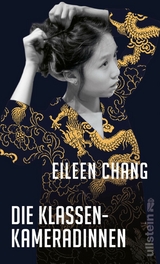 Die Klassenkameradinnen - Eileen Chang