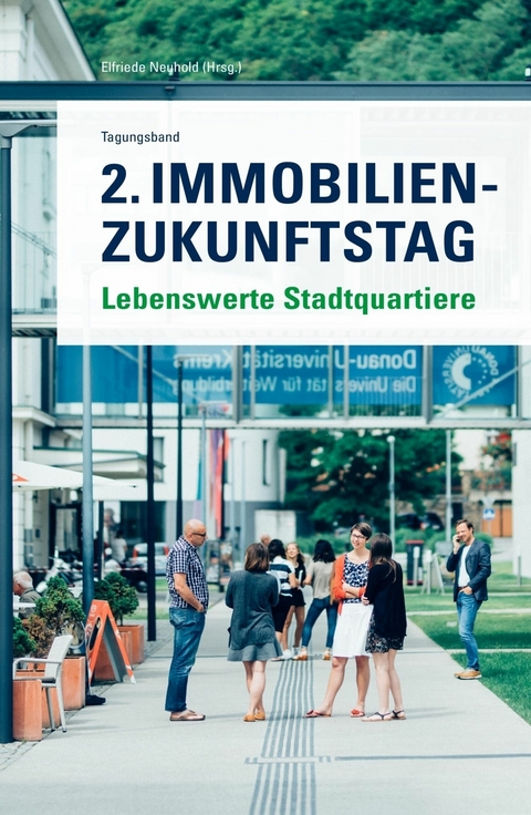 2. Immobilien-Zukunftstag -  Elfriede Neuhold (Hrsg.)
