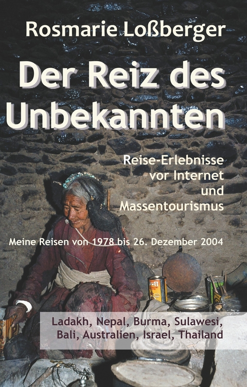 Der Reiz des Unbekannten - Rosmarie Lo&szlig;berger