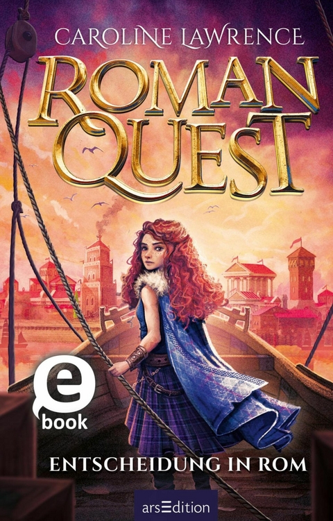 Roman Quest - Entscheidung in Rom (Roman Quest 4) -  Caroline Lawrence