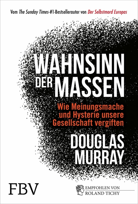Wahnsinn der Massen -  Douglas Murray