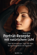 Portr&auml;t-Rezepte mit nat&uuml;rlichem Licht - Scott Kelby