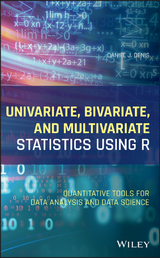 Univariate, Bivariate, and Multivariate Statistics Using R - Daniel J. Denis