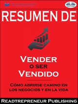 Resumen De &quote;Vender O Ser Vendido: Como Abrirse Camino En Los Negocios Y En La Vida&quote; De Grant Cardone -  Readtrepreneur Publishing