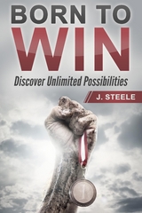 Born to Win - J. Steele