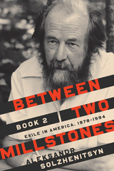 Between Two Millstones, Book 2 -  Aleksandr Solzhenitsyn