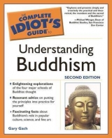 Complete Idiot's Guide to Understanding Buddhism - Gach, Gary