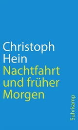 Nachtfahrt und früher Morgen - Christoph Hein