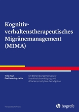 Kognitiv-verhaltenstherapeutisches Migr&auml;nemanagement (MIMA) - Timo Klan, Eva Liesering-Latta