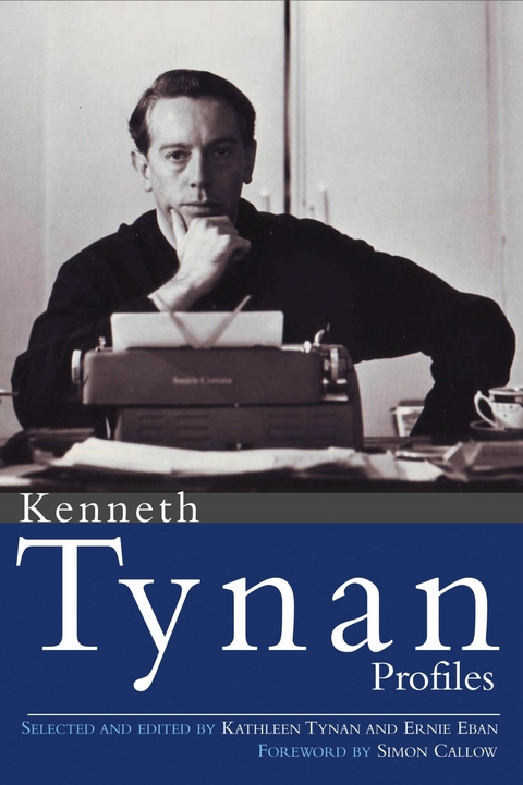 Profiles -  Kenneth Tynan