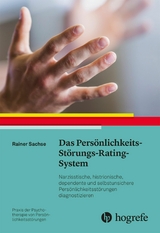 Das Pers&ouml;nlichkeits-St&ouml;rungs-Rating-System - Rainer Sachse