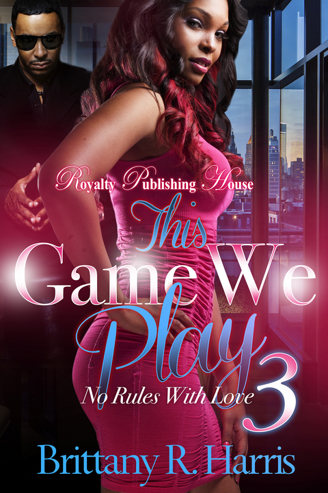 This Game We Play 3 - Brittany R. Harris