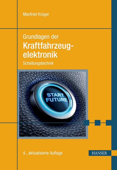 Grundlagen der Kraftfahrzeugelektronik -  Manfred Krüger