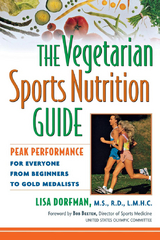 The Vegetarian Sports Nutrition Guide - Lisa Dorfman