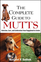 The Complete Guide to Mutts - Margaret H. Bonham