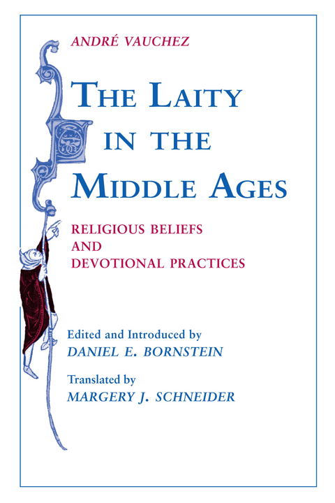 The Laity in the Middle Ages - Andr&eacute; Vauchez
